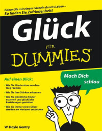 Gentry, W. Doyle — Glück für Dummies