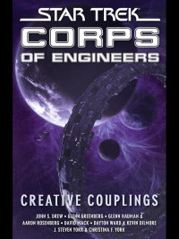 David Mack; — Star Trek: Corps of Engineers: Creative Couplings