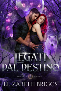 Briggs, Elizabeth — Legati dal Destino (Italian Edition)