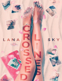 Lana Sky — Crossed Lines