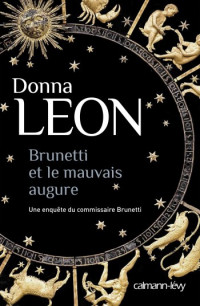 Donna Leon — Brunetti et le mauvais augure