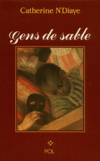 Catherine N'Diaye — Gens de sable