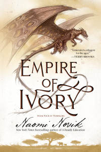 Naomi Novik; — Empire of Ivory: A Novel of Temeraire