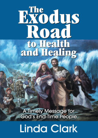 Linda Clark — The Exodus Road To Health And Healing