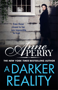 Anne Perry — A Darker Reality