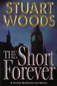Stuart Woods — The Short Forever