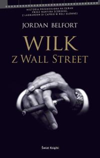 Jordan Belfort — Wilk z Wall Street