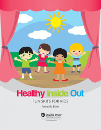 Amanda Bews, General Conference of Seventh-Day Adventists. Children's Ministries Department — Healthy Inside Out