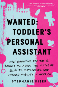 Stephanie Kiser — Wanted: Toddler's Personal Assistant