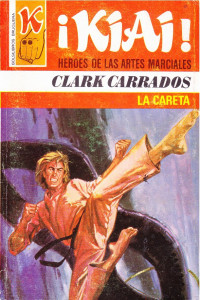 Clark Carrados — La careta