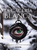 Eduardo Larrinaga Figueroa — LA CACERÍA BLANCA