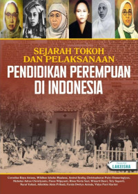 Wildhan Ichzha Maulana, Cornelius Bayu Astana, Amirul Syafiq — Sejarah Tokoh dan Pelaksanaan Pendidikan Perempuan di Indonesia