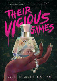 Joelle Wellington — Their Vicious Games