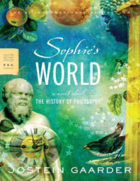 Jostein Gaarder — Sophie's World: A Novel About the History of Philosophy