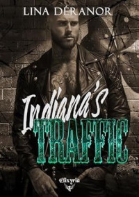 Lina Déranor — Indiana's, Tome 2 - Indiana's traffic