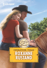 Roxanne Rustand — Operation: Texas