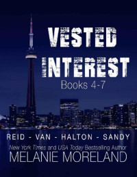 Melanie Moreland [Moreland, Melanie] — Vested Interest Boxed Set #2: Books 4-7
