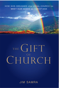 James G. Samra — The Gift of Church