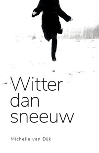 Michelle van Dijk — Witter dan sneeuw