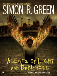 Simon R. Green — Agents of Light and Darkness