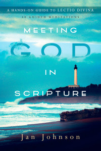 Jan Johnson — Meeting God in Scripture