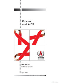UNAIDS — Prisons and AIDS, a Technical Update (1997)