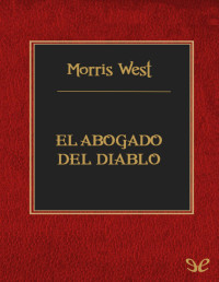 Morris West — EL ABOGADO DEL DIABLO