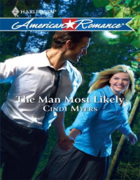 Cindi Myers — The Man Most Likely