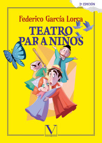 Garca Lorca, Federico; — Teatro para nios