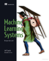Jeff Smith — Machine Learning Systems: Designs that scale