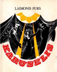 Laimonis Purs — Karuselis