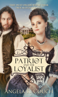 Couch, Angela K.; — The Patriot and the Loyalist