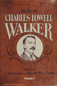 Charles L. Walker — The Diary of Charles L. Walker