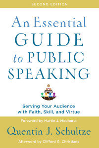 Schultze, Quentin J.; — An Essential Guide to Public Speaking