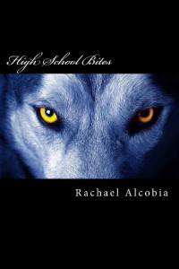 Rachael Alcobia — High School Bites