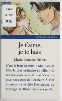 Marie-Francine Hébert — Je t'aime, je te hais...