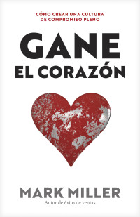 Mark Miller; — Gane el corazn