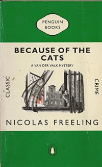 Nicholas Freeling — Because of the Cats