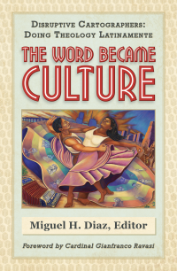 Editor, Diaz, Miguel, H.; — The Word Became Culture