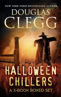 Douglas Clegg — Halloween Chillers