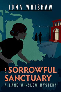 Iona Whishaw  — A Sorrowful Sanctuary