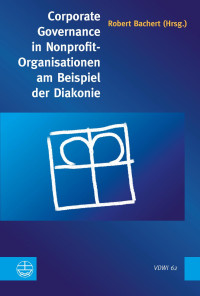 Robert Bachert — Corporate Governance in Nonprofit-Organisationen am Beispiel der Diakonie