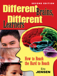 Eric Jensen — Different Brains, Different Learners: How to Reach the Hard to Reach