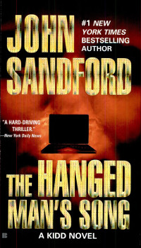 John Sandford — The Hanged Man's Song (Kidd and LuEllen, #04)