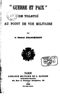 Tolstoï — Guerre et Paix de Tolstoï au point de vue militaire - Mikhaïl Dragomirov