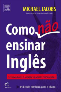 Michael Jacobs — Como "Não" ensinar Inglês