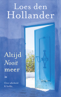 Loes den Hollander — Altijd nooit meer