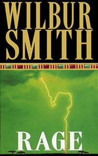 Wilbur Smith — Rage (The Courtney Series: The Burning Shore Book 3)