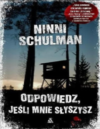 Ninni Schulman — Odpowiedz, jeśli mnie słyszysz 03