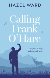 Hazel Ward — Calling Frank O'Hare: uplifting and inspiring women's fiction (The Netta Wilde Series Book 5)